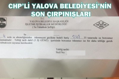 CHP'Lİ YALOVA BELEDİYESİ'NİN SON ÇIRPINIŞLARI